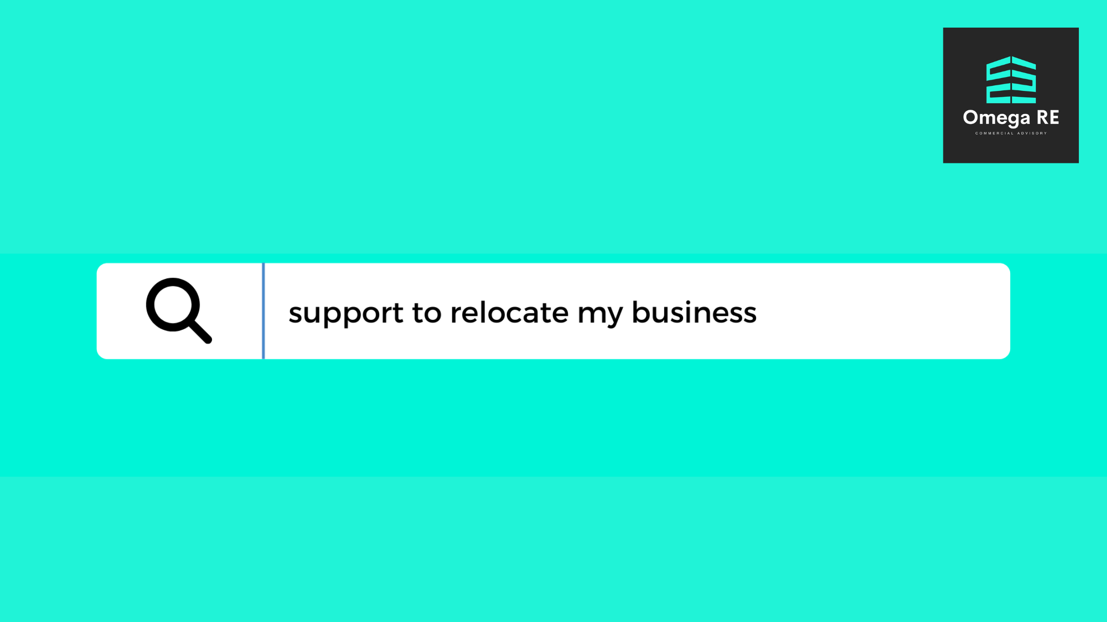 Support to relocate my business
